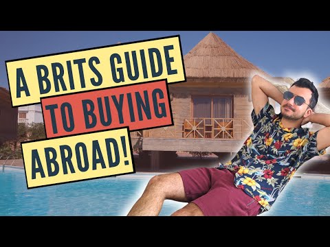 How to Buy a Property Abroad UK [Version] | Holiday Home or Investment
